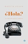 ¿Hola?: Un réquie...