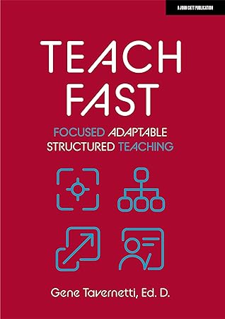 Teach Fast: Focused Adaptable Structured Teaching