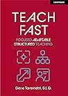 Teach Fast: Focus...