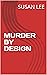 MURDER BY DESIGN (A Becca A...