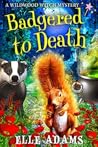Badgered to Death
