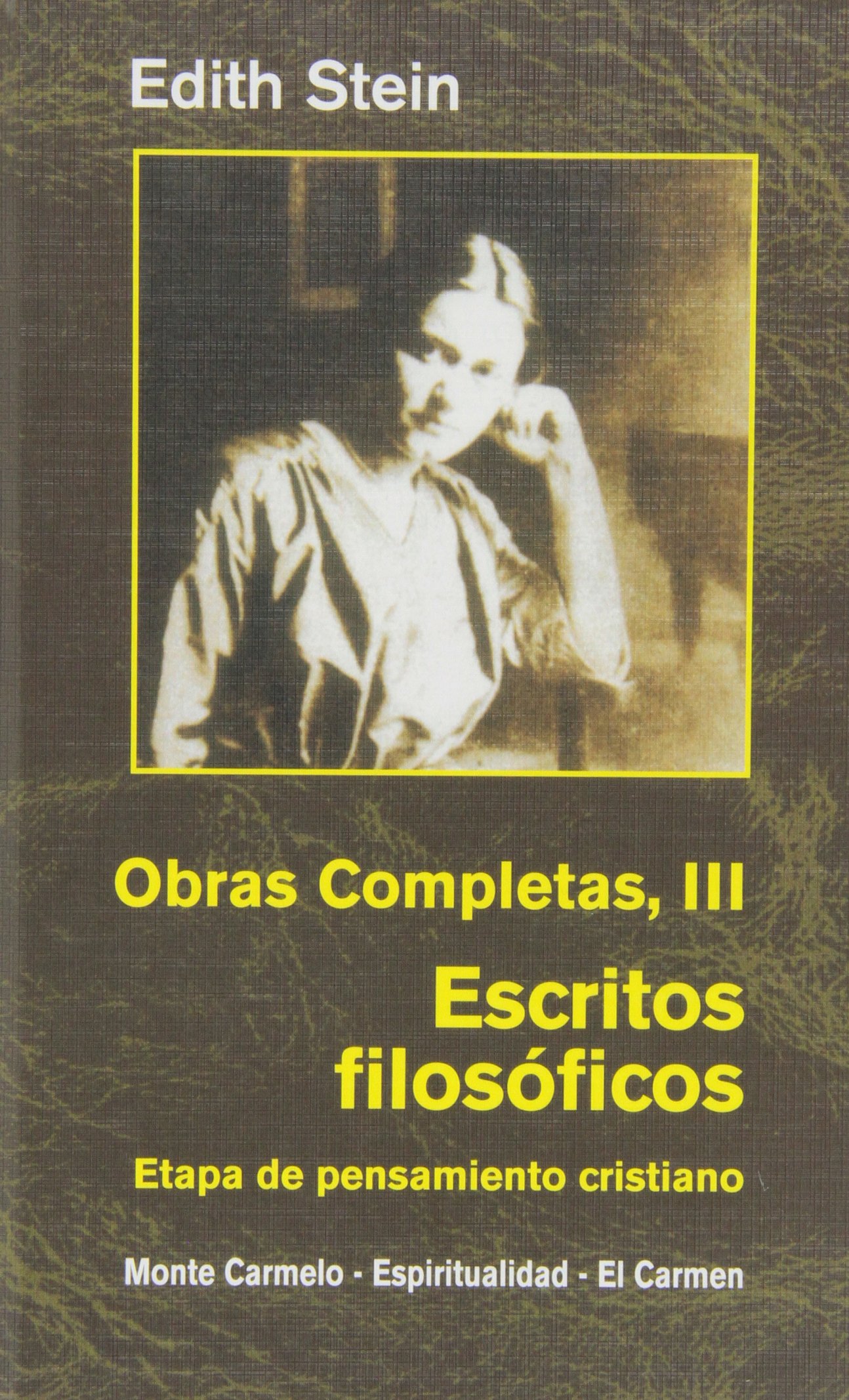 Ediht Stein. Obras Completas III: Escritos filosóficos. Etapa de pensamiento cristiano (Hardcover)