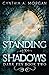 Standing in Shadows