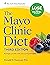 The Mayo Clinic Diet: Reshape Your Life with Science-Based Habits