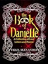 The Book of Danielle: A Collection of Love Letters and Poems