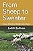 From Sheep to Sweater: How ...