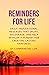 Reminders For Life - Transform Your Mindset and Create Lasting Happiness