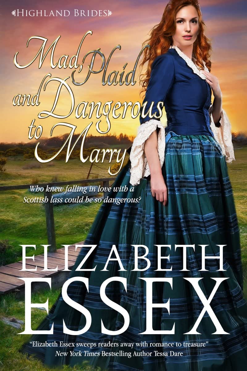 Mad, Plaid and Dangerous to Marry (Highland Brides, #4)