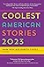 Coolest American Stories 2023