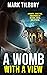 A Womb With A View