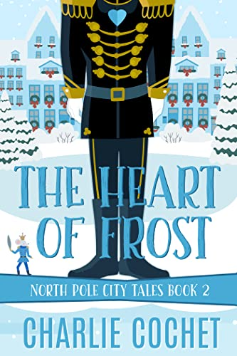The Heart of Frost (North Pole City Tales #2)