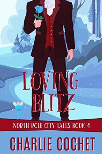 Loving Blitz (North Pole City Tales, #4)