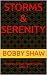 Storms & Serenity by Bobby Shaw