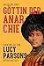 Göttin der Anarchie. Leben und Zeit von Lucy Parsons