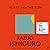 Klara and the Sun by Kazuo Ishiguro Klara and the Sun by Kazuo Ishiguro