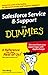 Salesforce Service & Support for Dummies by Tom Wong