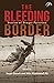 The Bleeding Border Stories of Bengal Partition by Joyjit Ghosh
