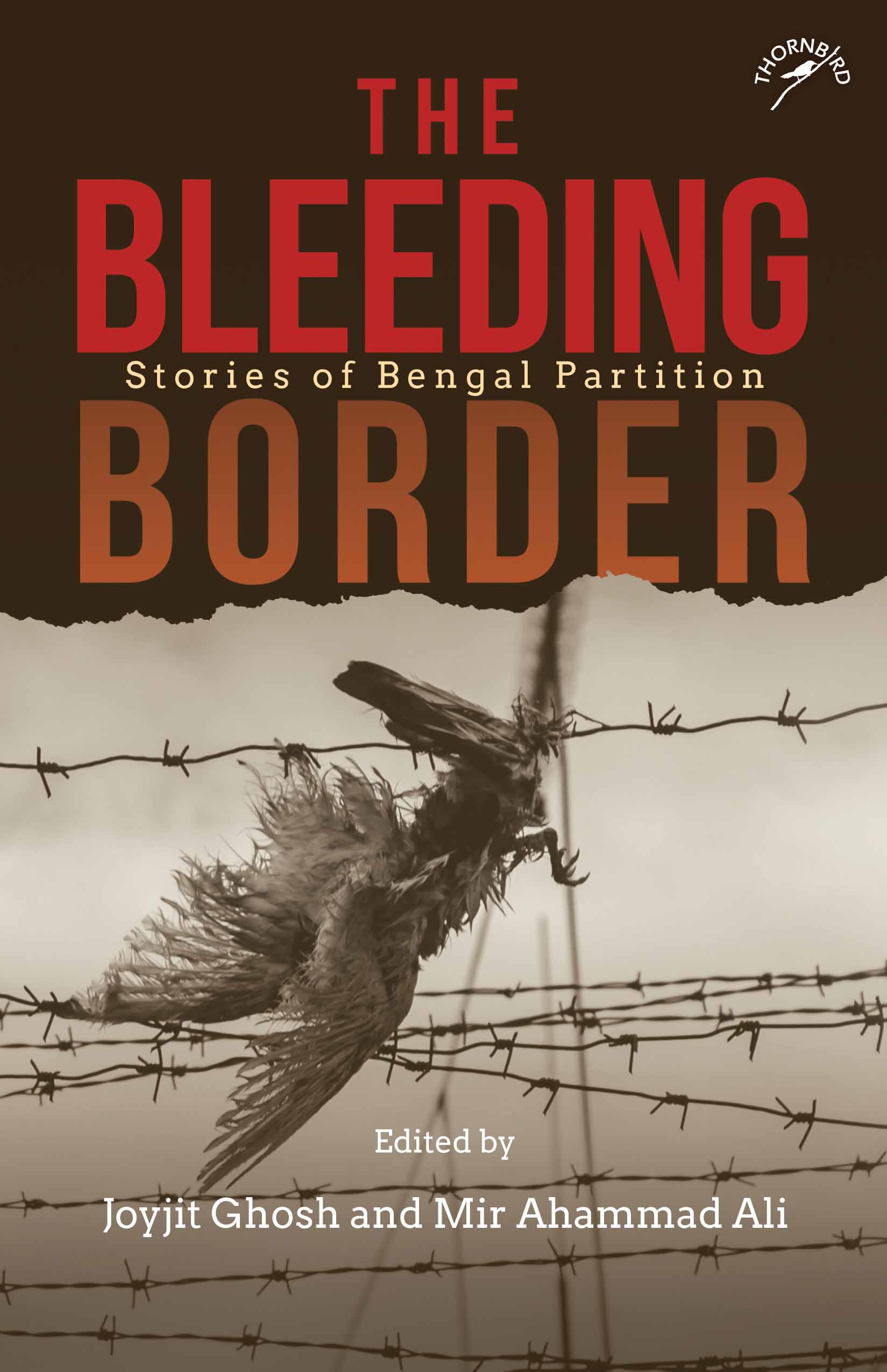 The Bleeding Border Stories of Bengal Partition