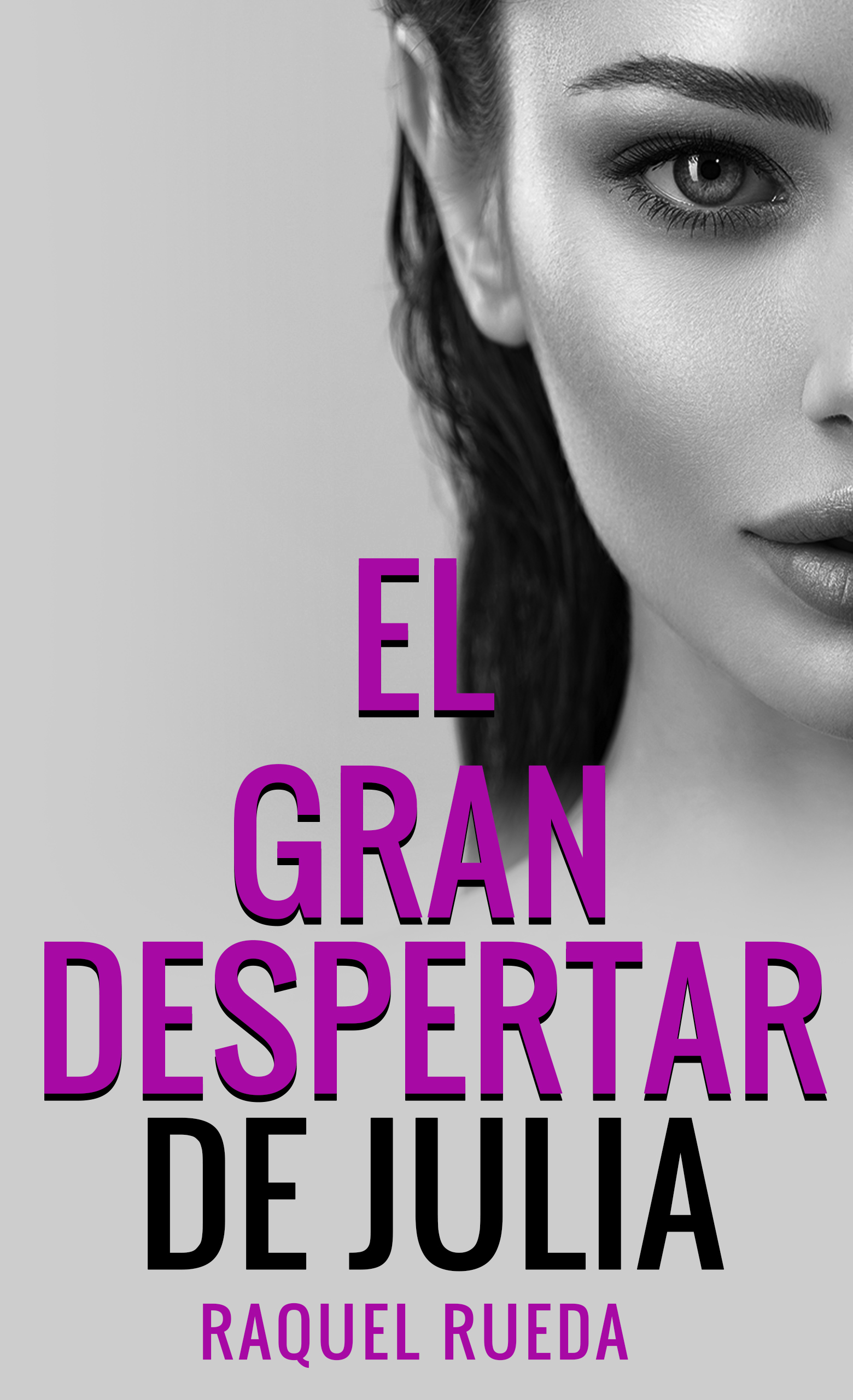 Portada de El gran despertar de Julia, de Raquel Rueda