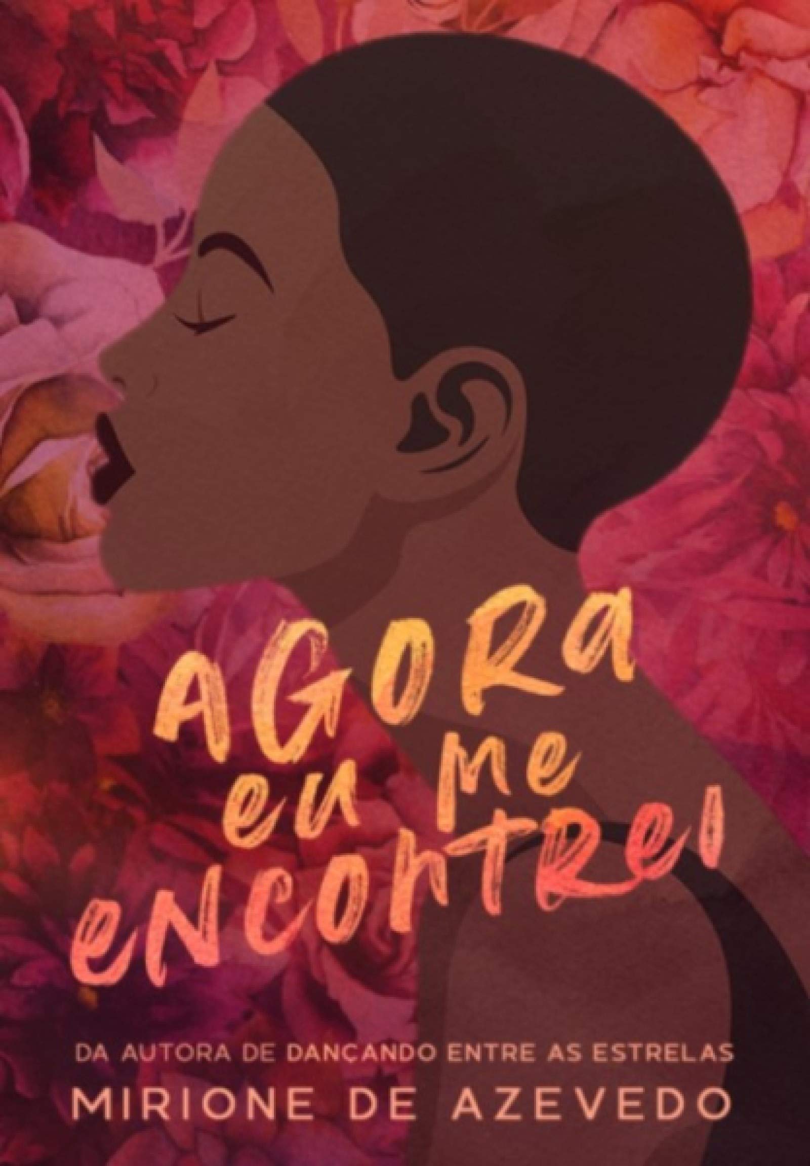 Agora eu me encontrei (Portuguese Edition)