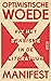 Optimistische woede: Fix het seksisme in de literatuur (Dutch Edition)