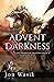 Advent Darkness: The Sword ...