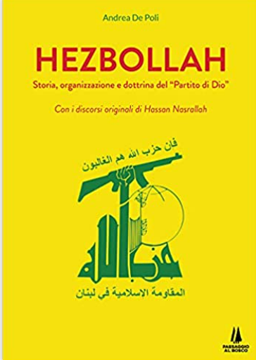 ‎Hezbollah. Storia, organizzazione e dottrina del «Partito di Dio»
