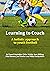 Learning to Coach: A holist...