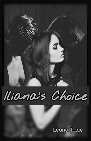 Iliana's Choice (Not Quite an Alpha, #6)