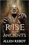 Rise Of Ancients