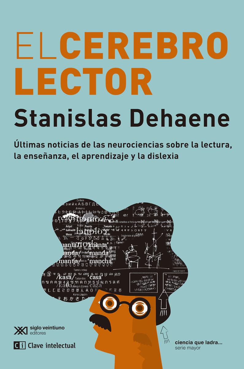 El cerebro lector: Últimas noticias de las neurociencias sobre la lectura, la e (Paperback)