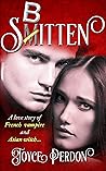 Sbitten: A Love Story of a French Vampire and an Asian Witch Sbitten: A Love Story of a French Vampire and an Asian Witch