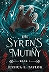 The Syren's Mutiny by Jessica S. Taylor