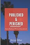 Published & Perished: Some Forgotten Santa Barbara Writers Remembered Published & Perished: Some Forgotten Santa Barbara Writers Remembered