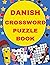DANISH CROSSWORD PUZZLE BOOK