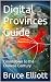 Digital Provinces Guide: Co...