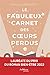 Le Fabuleux carnet des cœur...