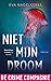 Niet mijn droom