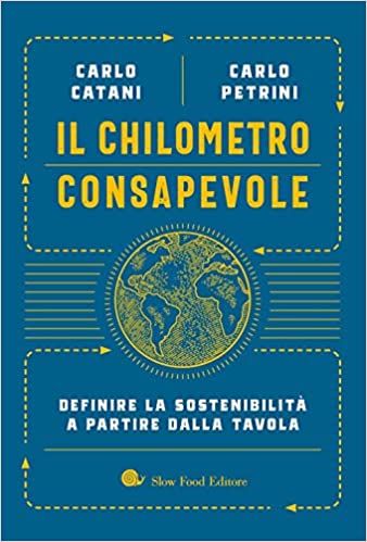 Il chilometro consapevole. Definire la sostenibilità a partire dalla tavola