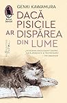 Dacă pisicile ar dispărea din lume by Genki Kawamura