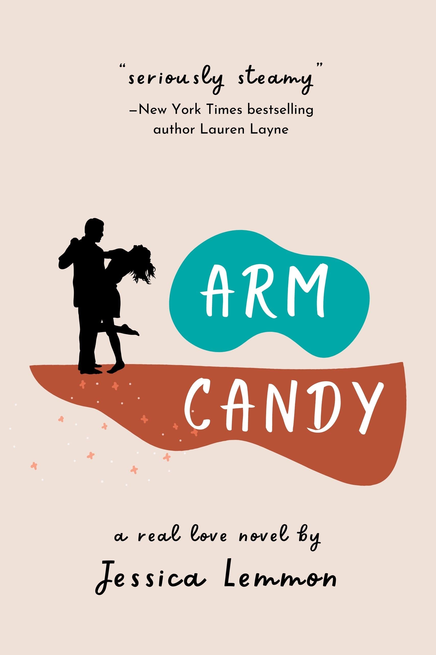 Arm Candy (Real Love #2)