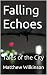 Falling Echoes: Tales of th...