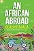 An African Abroad (Annotated)