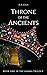 Throne of the Ancients (The...
