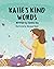 Katie's Kind Words by Jenna Joy
