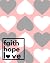 Faith Hope Love Journal by Ashley Sutton