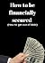 How to be financially secur...
