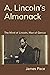 A. Lincoln’s Almanack: The ...