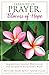 Treasury of Prayer, Blooms of Hope: Inspirational Journal Meditations and Scriptures From God's Word