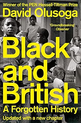 Black and British: A Forgotten History, from the acclaimed historian and star of 'Celebrity Traitors'